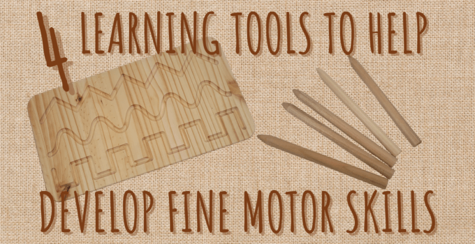Four Learning Tools to Help Develop Fine Motor Skills